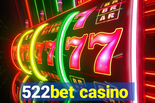 522bet casino